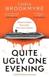 Quite Ugly One Evening – de Chris Brookmyre
