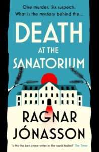 Death at the Sanatorium – de Ragnar Jónasson