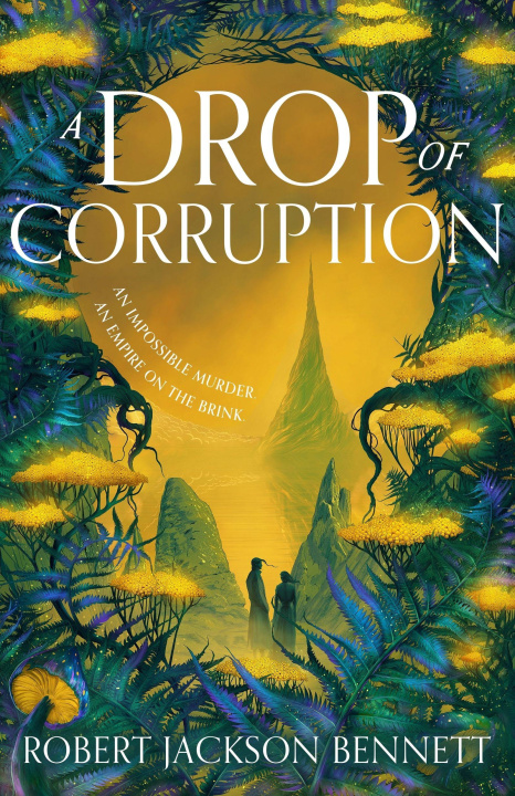 A Drop of Corruption – de Robert Jackson Bennett