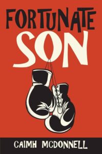 Fortunate Son – de Caimh McDonnell