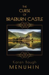 The Curse of Braeburn Castle – de Karen Baugh Menuhin