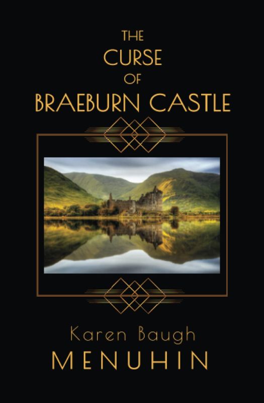 The Curse of Braeburn Castle – de Karen Baugh Menuhin